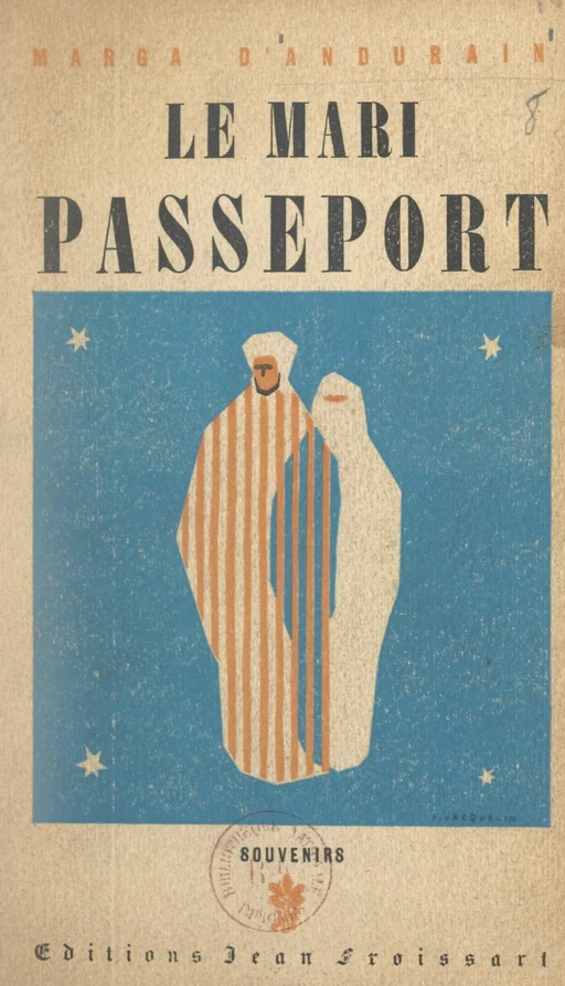 Le mari passeport - Marga d'Andurain - FeniXX réédition numérique