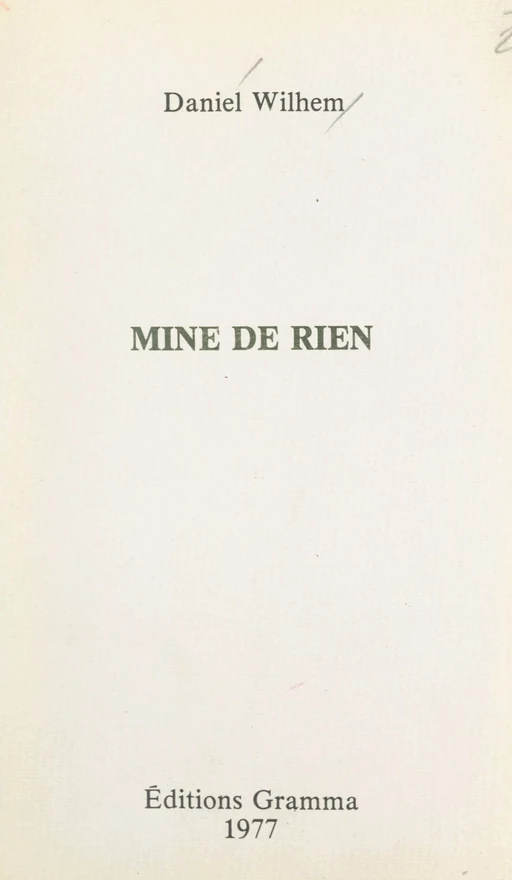 Mine de rien - Daniel Wilhem - FeniXX réédition numérique