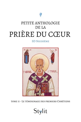 Petite anthologie de la prière du cœur