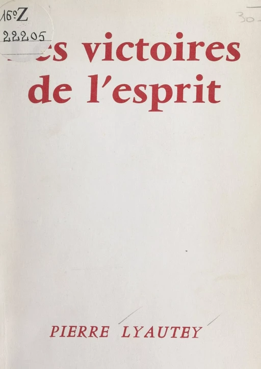 Les victoires de l'esprit - Pierre Lyautey - FeniXX réédition numérique