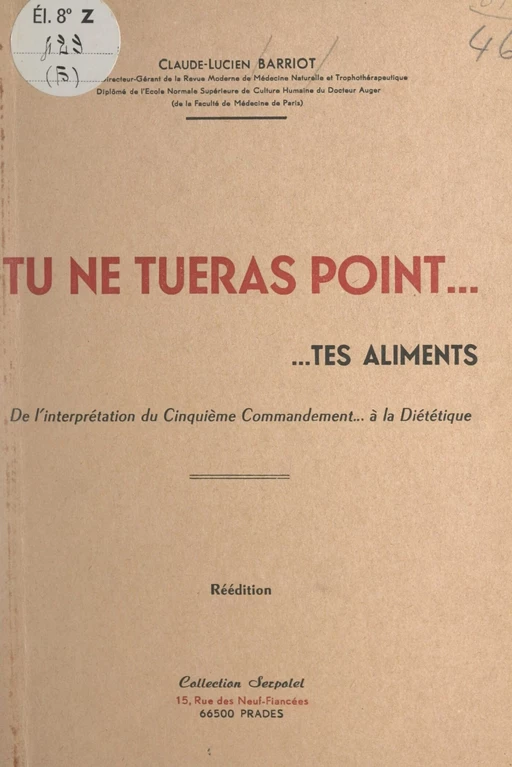 Tu ne tueras point... tes aliments - Claude-Lucien Barriot - FeniXX réédition numérique