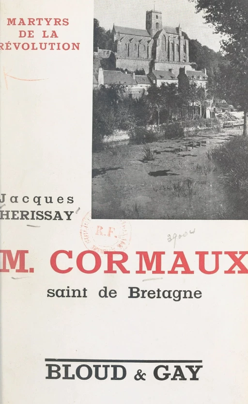 M. Cormaux, saint de Bretagne - Jacques Hérissay - FeniXX réédition numérique