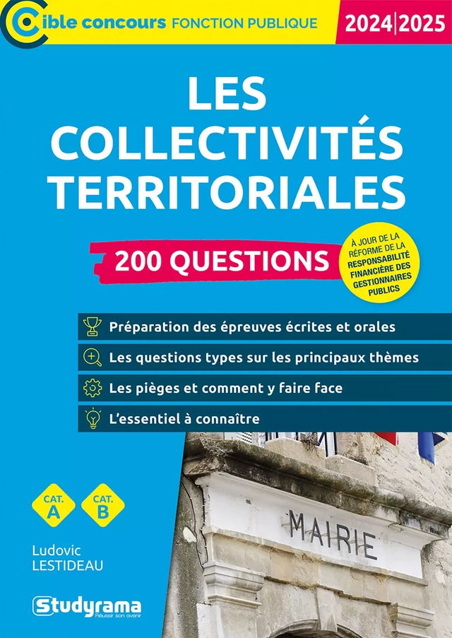 Les collectivités territoriales : 200 questions - Catégories A et B - Édition 2024-2025 - Ludovic Lestideau - Studyrama