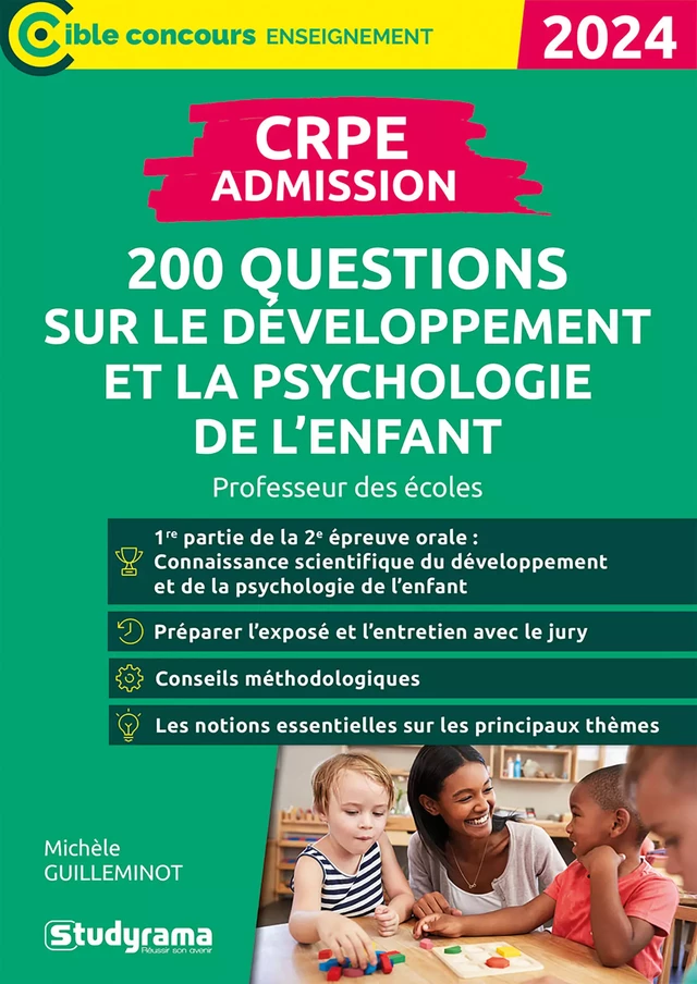 CRPE - Admission - 200 questions sur le développement et la psychologie de l'enfant : Professeur des écoles - Concours 2024 - Michèle Guilleminot - Studyrama