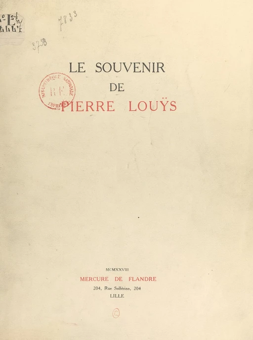 Le souvenir de Pierre Louÿs -  Collectif, Maurice Beaubourg, Sylvain Bonmariage, Jean Cassou, René Derville,  Fagus - FeniXX réédition numérique