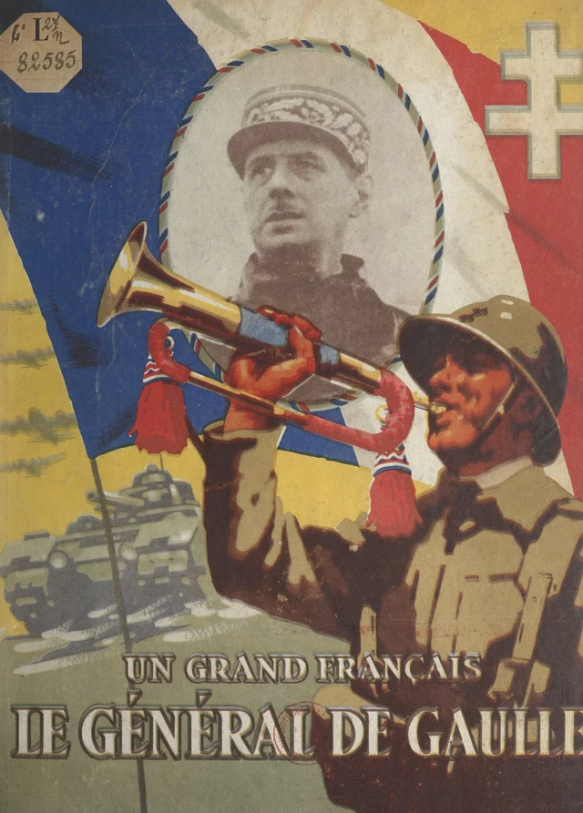 Un grand Français : le Général de Gaulle - Robert Perrein - FeniXX réédition numérique