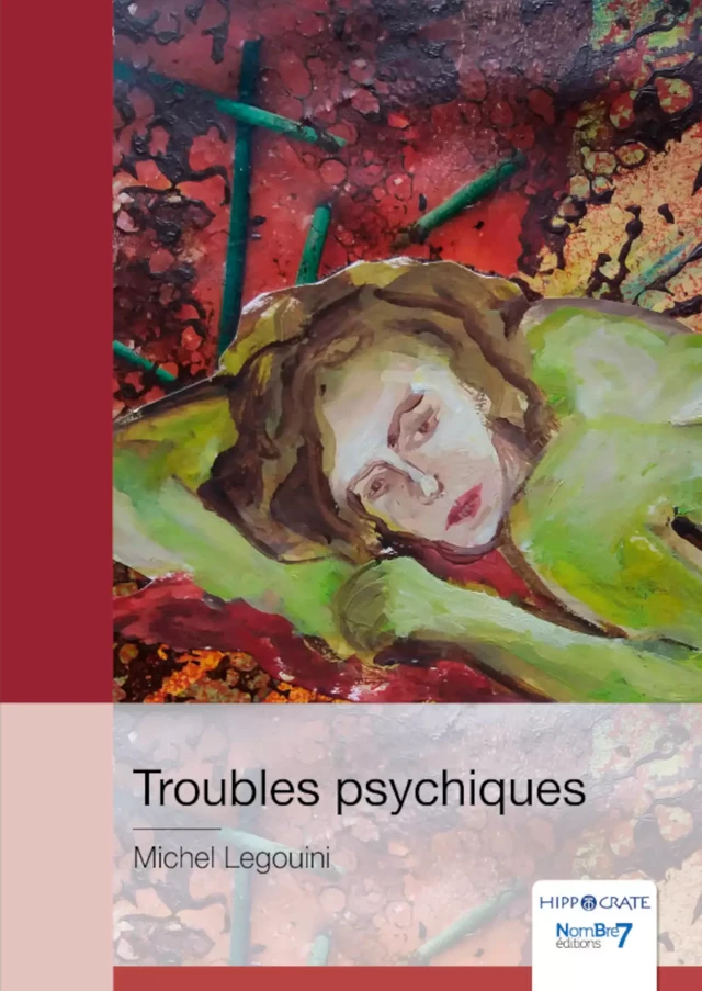 Troubles psychiques - Michel Legouini - Nombre7 Editions