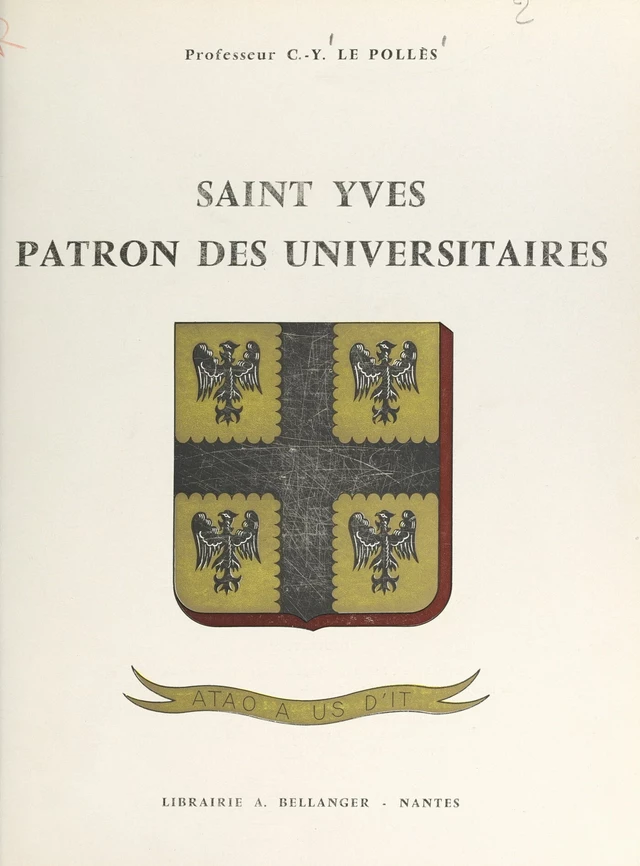 Saint Yves, patron des universitaires - Charles-Yves Le Pollès - FeniXX réédition numérique