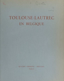 Toulouse-Lautrec en Belgique