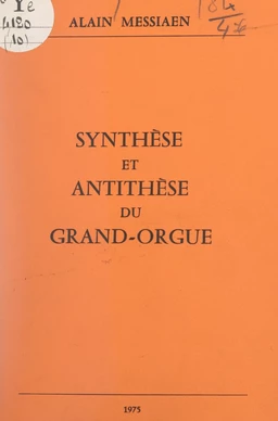 Le cortège d'Euterpe (10). Synthèse et antithèse du grand-orgue