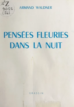 Pensées fleuries dans la nuit