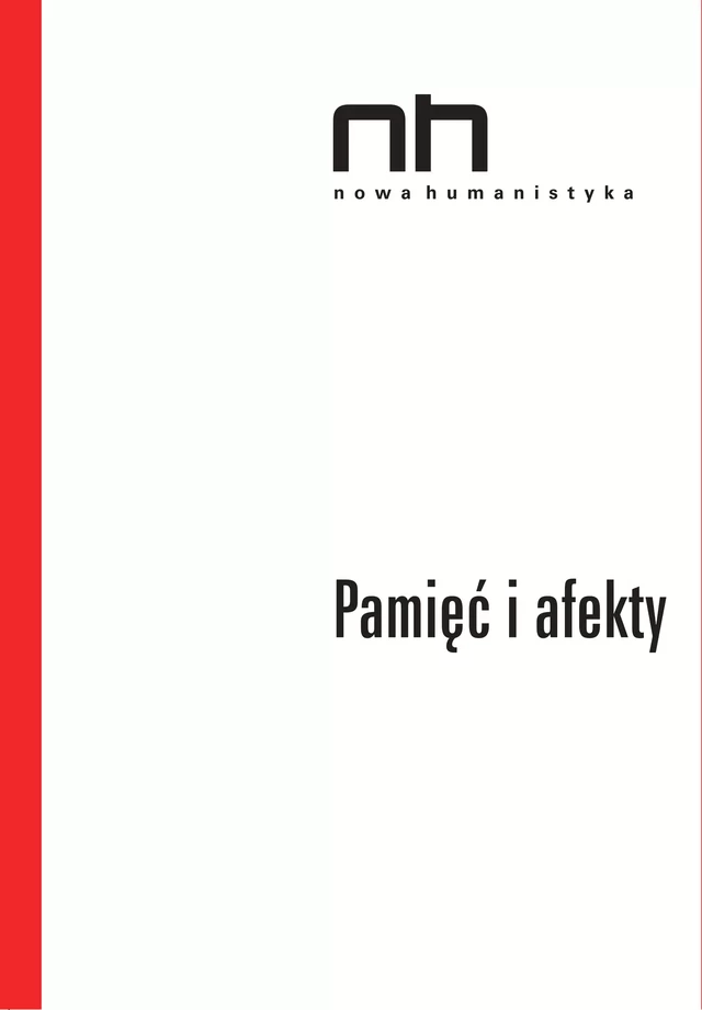 Pamięć i afekty -  - Instytut Badań Literackich Polskiej Akademii Nauk