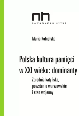 Polska kultura pamięci: dominanty