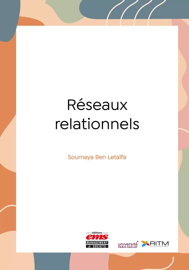 Réseaux relationnels - Soumaya Ben Letaïfa - Éditions EMS