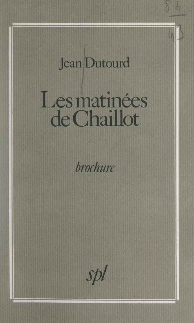 Les matinées de Chaillot - Jean Dutourd - FeniXX réédition numérique