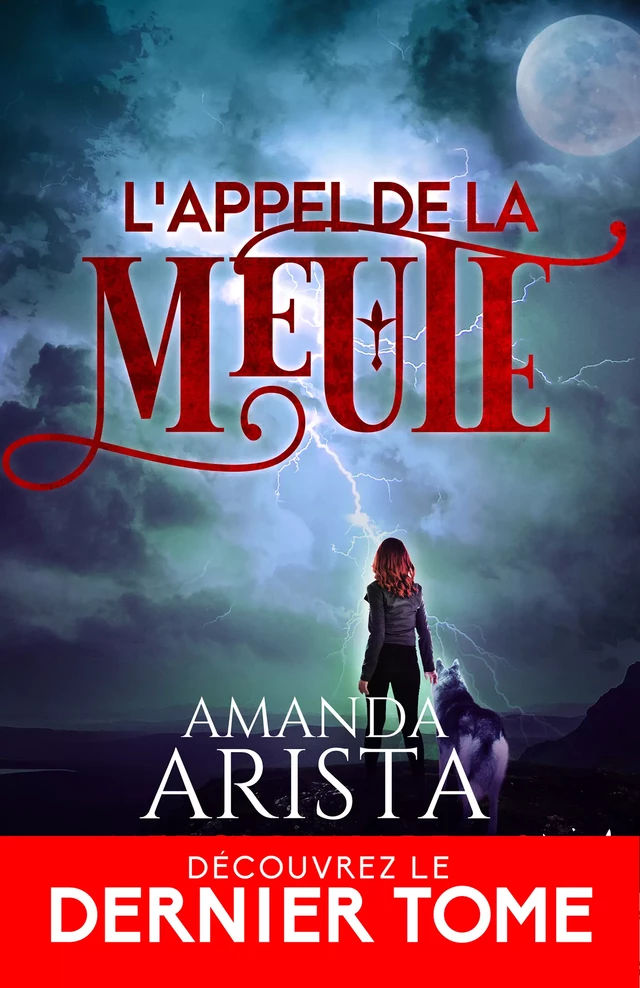 L'appel de la meute - Amanda Arista - Collection Infinity