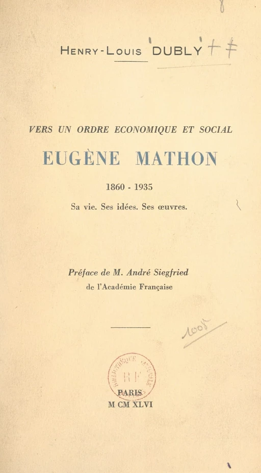 Vers un ordre économique et social : Eugène Mathon, 1860-1935 - Henry-Louis Dubly - FeniXX réédition numérique