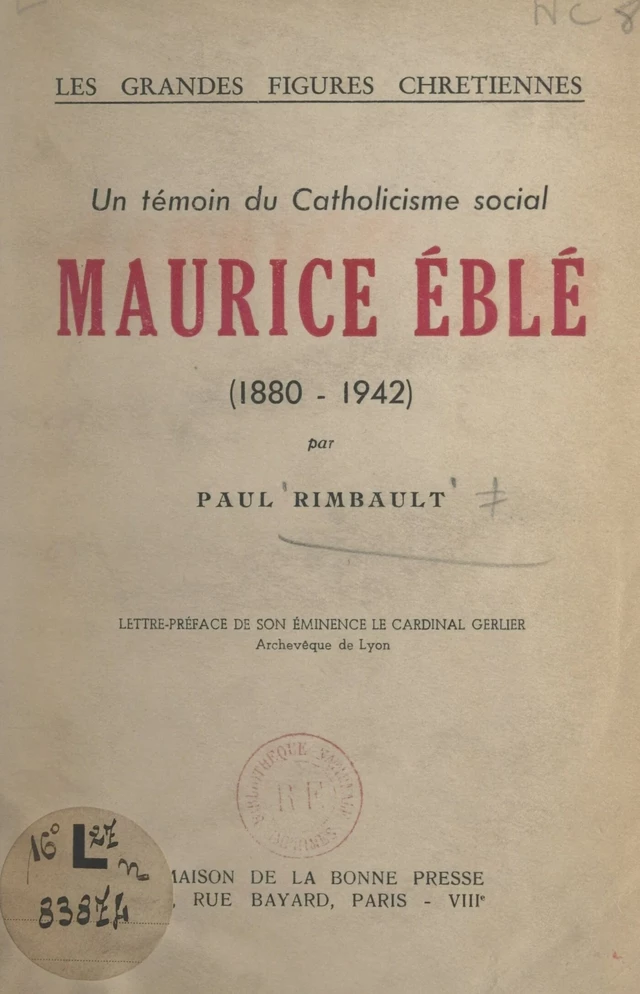 Un témoin du catholicisme social : Maurice Eblé, 1880-1942 - Paul Rimbault - FeniXX réédition numérique