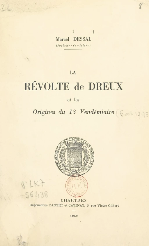 La révolte de Dreux et les origines du 13 Vendémiaire - Marcel Dessal - FeniXX réédition numérique