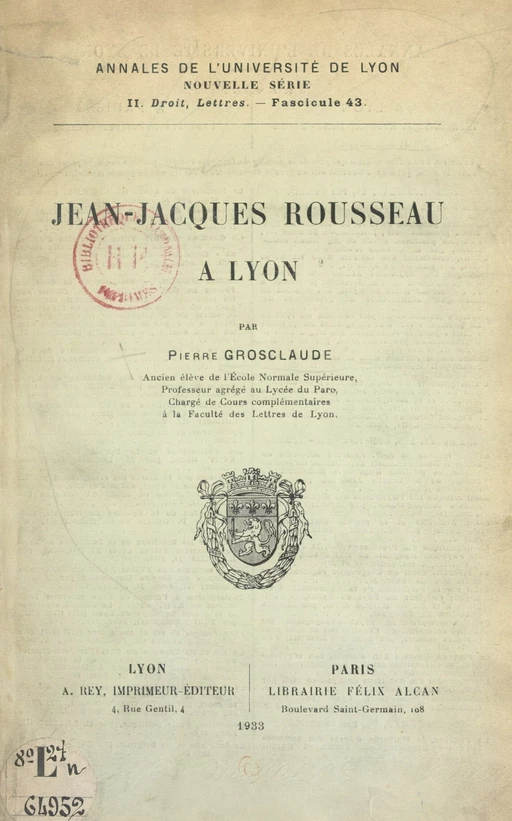 Jean-Jacques Rousseau à Lyon - Pierre Grosclaude - FeniXX réédition numérique