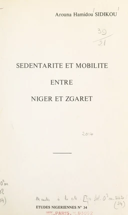 Sédentarité et mobilité entre Niger et Zgaret