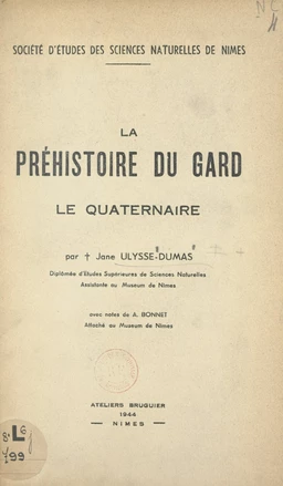 La préhistoire du Gard : le Quaternaire