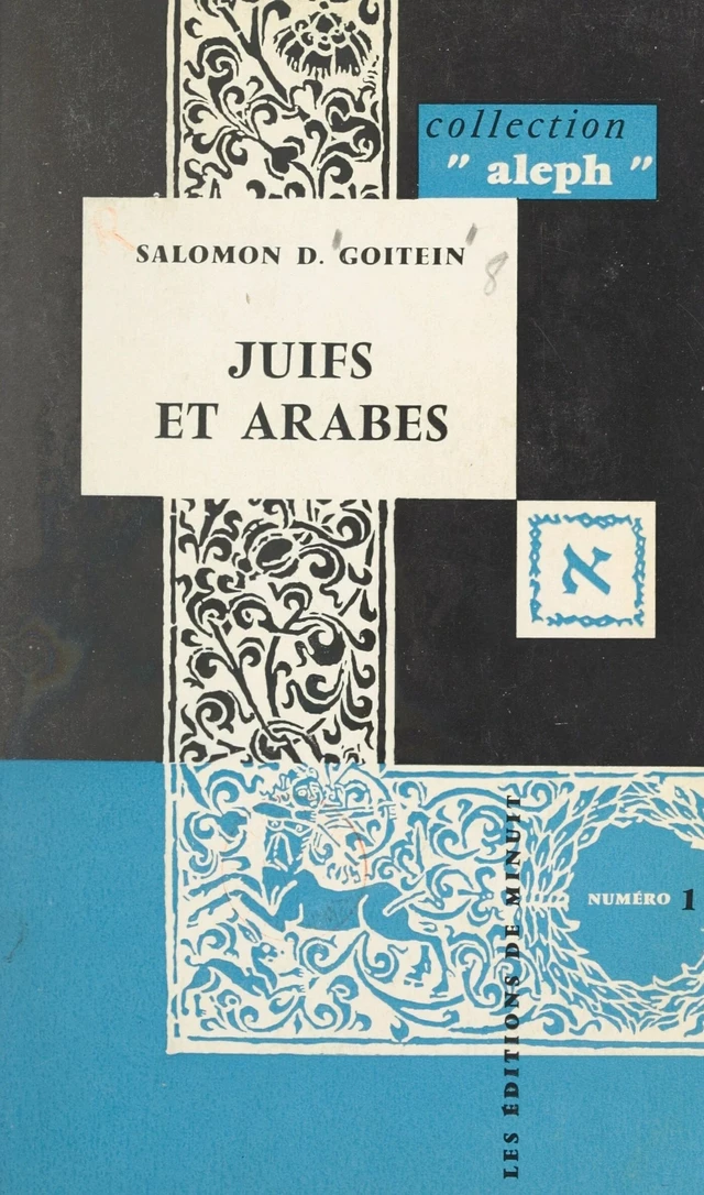 Juifs et Arabes - Salomon Dov Goitein - FeniXX réédition numérique