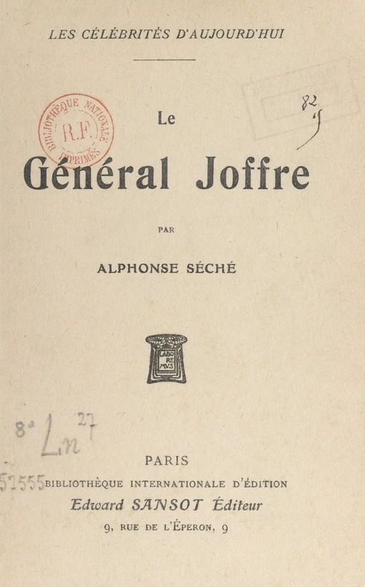 Le Général Joffre - Alphonse Séché - FeniXX réédition numérique