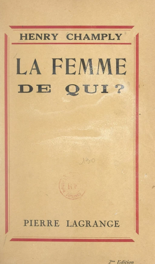 La femme de qui ? - Henry Champly - FeniXX réédition numérique