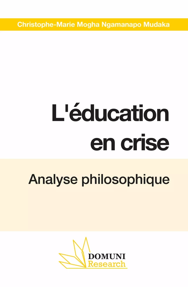 L’éducation en crise - Christophe-Marie Mogha Ngamanapo Mudaka - Domuni-Press