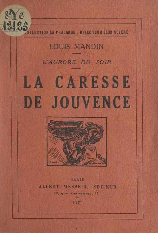 L'aurore du soir, la caresse de Jouvence - Louis Mandin - FeniXX réédition numérique