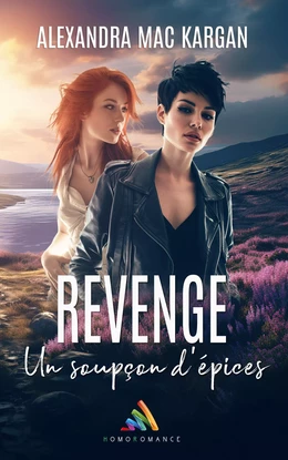 Revenge : Un soupçon d’épices - Préquel - Alex et Julia