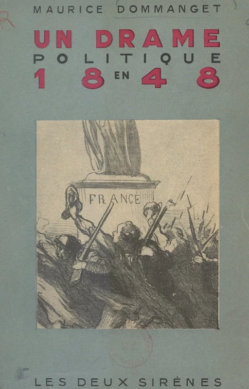 Un drame politique en 1848 - Maurice Dommanget - FeniXX réédition numérique