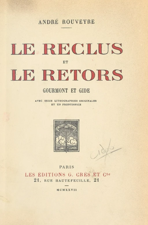 Le reclus et le retors : Gourmont et Gide - André Rouveyre - FeniXX réédition numérique