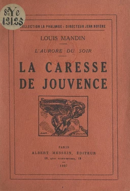 L'aurore du soir, la caresse de Jouvence