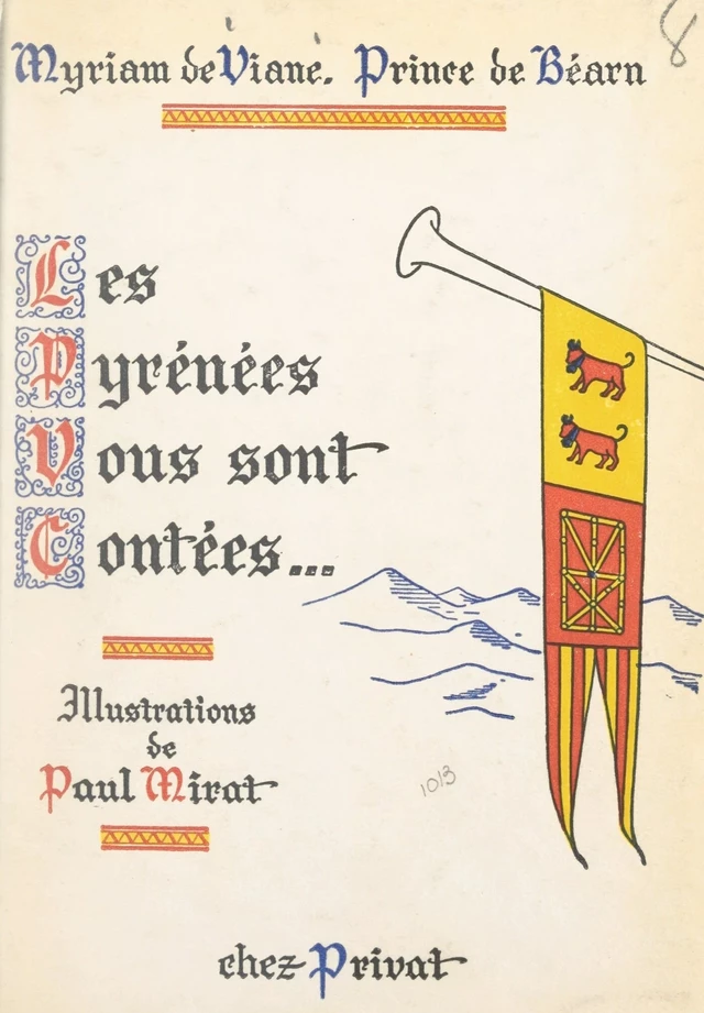 Les Pyrénées vous sont contées - Gaston de Béarn, Myriam de Béarn - FeniXX réédition numérique