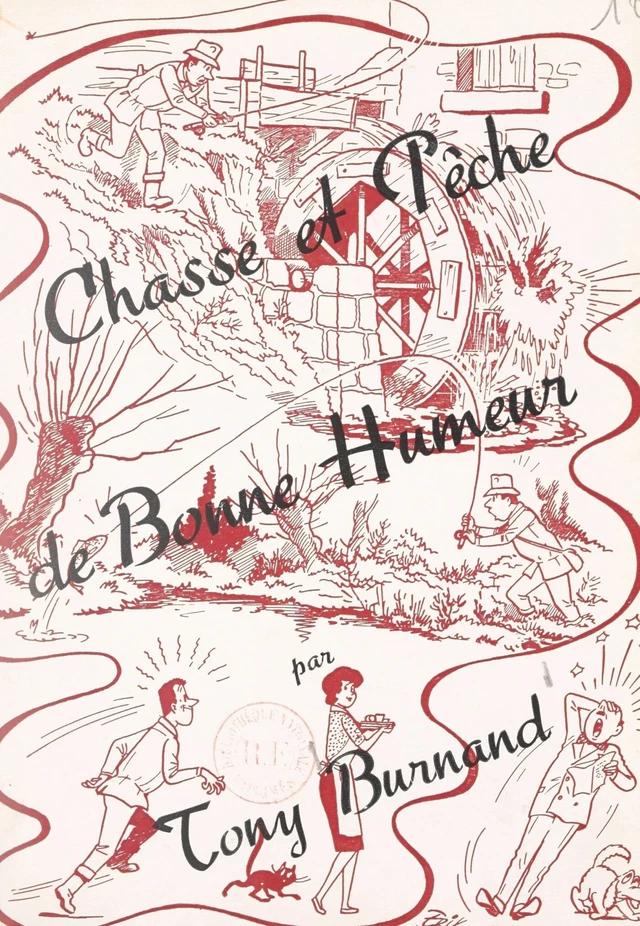 Chasse et pêche de bonne humeur - Tony Burnand - FeniXX réédition numérique