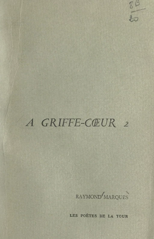 À griffe-cœur (2) - Raymond Marquès - FeniXX réédition numérique