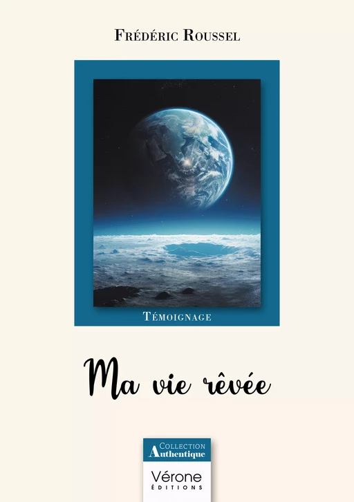 Ma vie rêvée - Frédéric Roussel - Editions Vérone