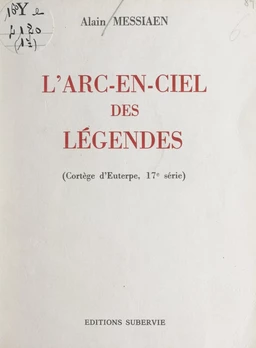 Le cortège d'Euterpe (17). L'arc-en-ciel des légendes