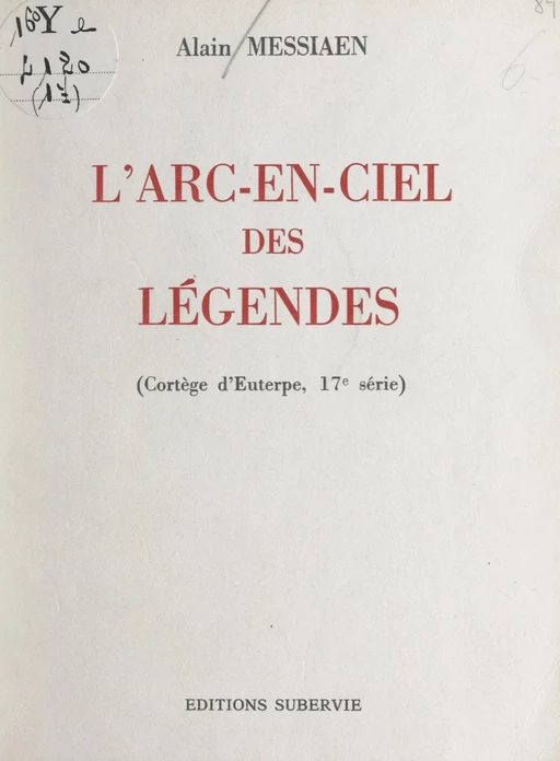 Le cortège d'Euterpe (17). L'arc-en-ciel des légendes - Alain Messiaen - FeniXX réédition numérique