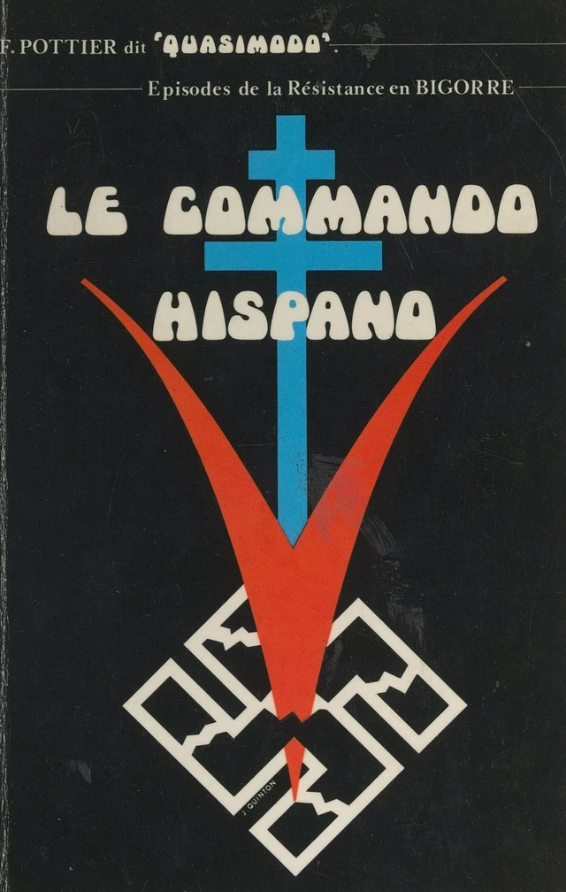 Le commando Hispano - Francis Pottier (Quasimodo) - FeniXX réédition numérique