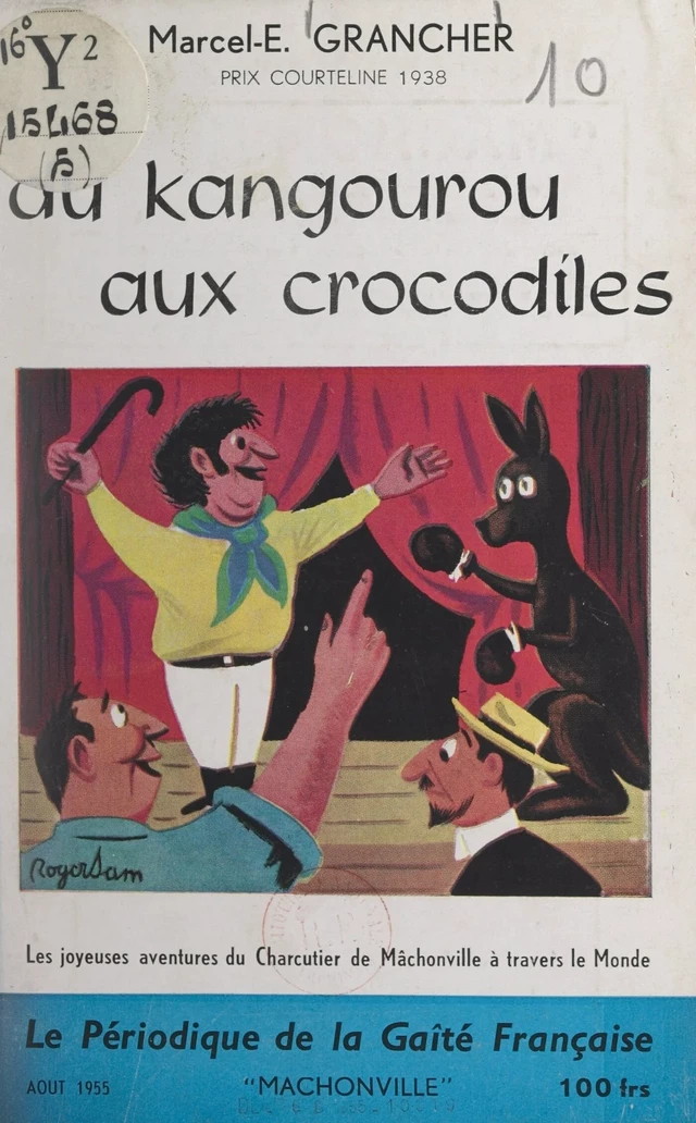 Les joyeuses aventures du charcutier de Mâchonville à travers le monde (5). Du kangourou aux crocodiles - Marcel E. Grancher - FeniXX réédition numérique