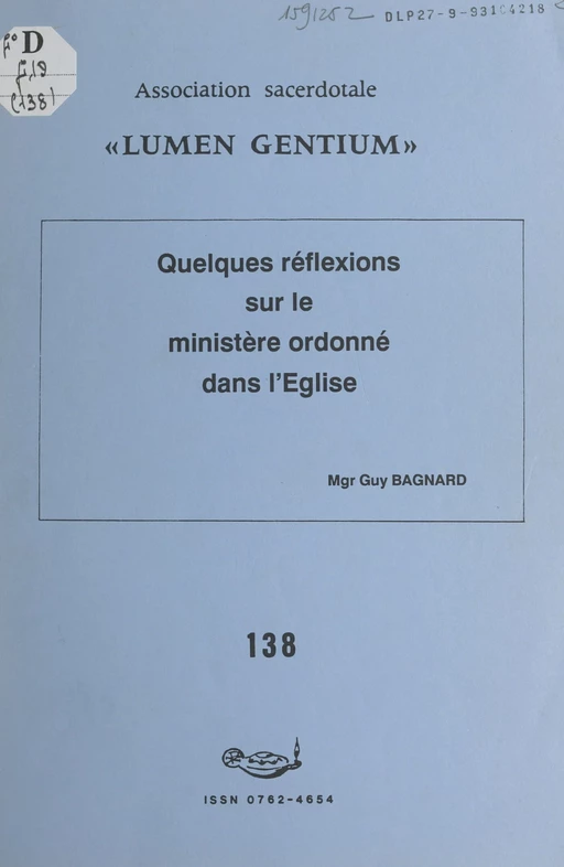 Quelques réflexions sur le ministère ordonné dans l'Église - Guy Bagnard - FeniXX réédition numérique