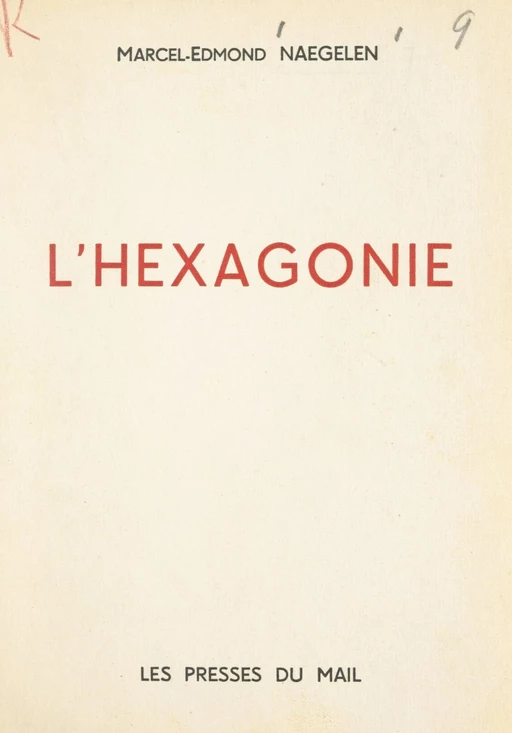 L'hexagonie - Marcel-Edmond Naegelen - FeniXX réédition numérique