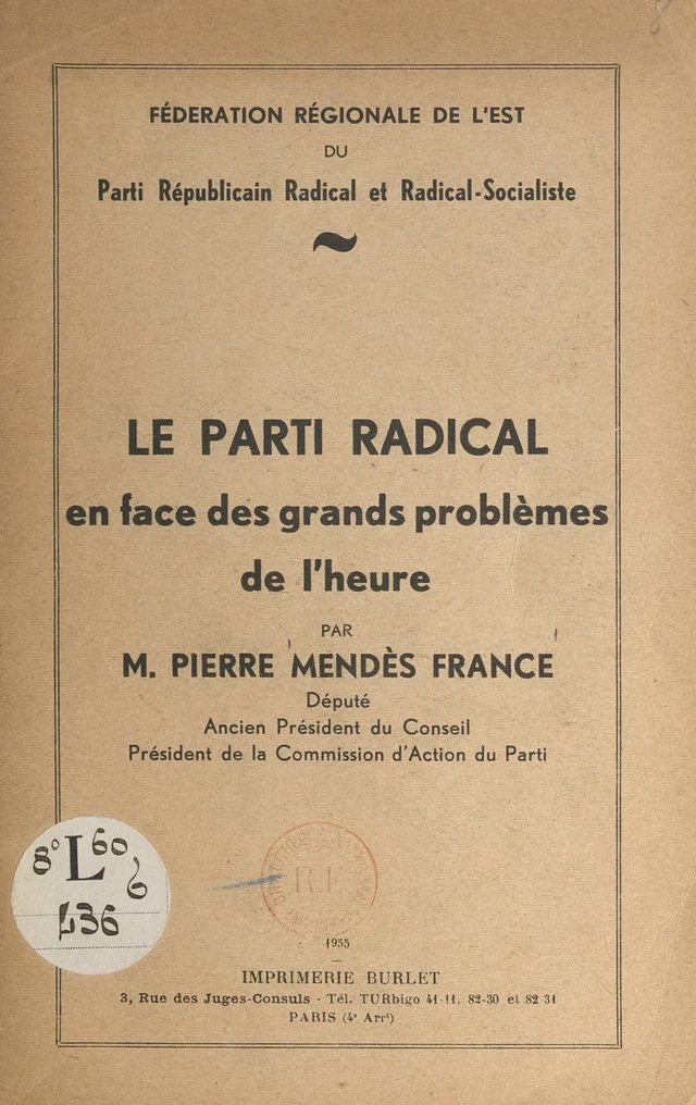 Le Parti radical en face des grands problèmes de l'heure - Pierre Mendès France - FeniXX réédition numérique