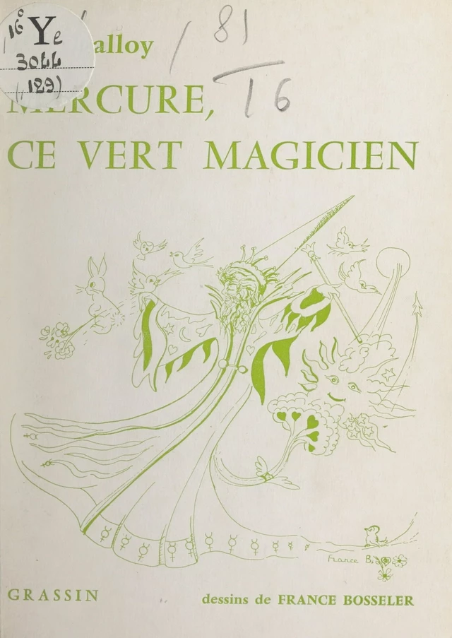 Mercure, ce vert magicien - Alice Galloy - FeniXX réédition numérique