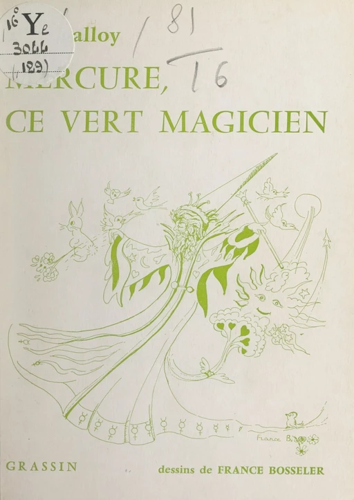 Mercure, ce vert magicien - Alice Galloy - FeniXX réédition numérique