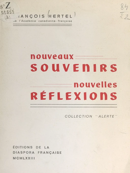 Nouveaux souvenirs, nouvelles réflexions - François Hertel - FeniXX réédition numérique