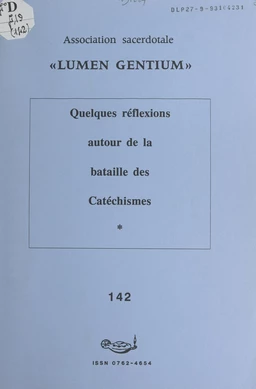 Quelques réflexions autour de la bataille des catéchismes